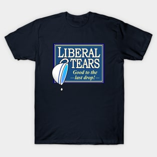 Liberal Tears T-Shirt